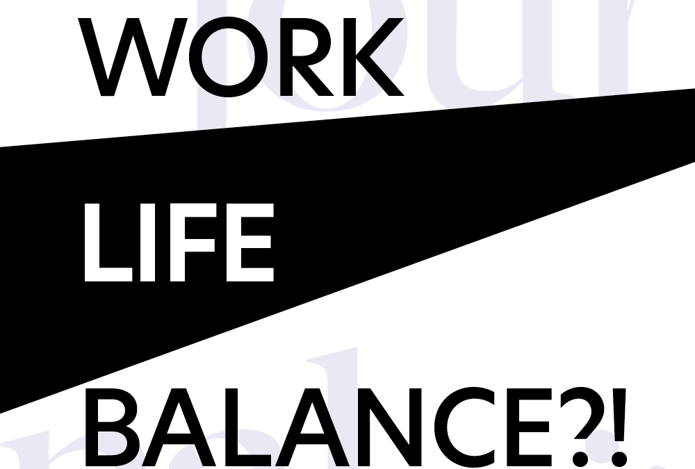 Work-Life- … What?